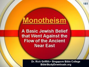 161 Monotheism A Basic Jewish Belief that Went