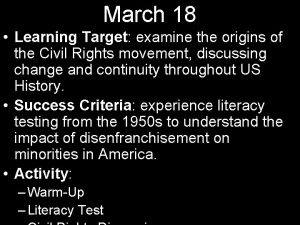 March 18 Learning Target examine the origins of