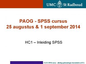 PAOG SPSS cursus 25 augustus 1 september 2014