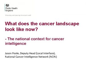 What does the cancer landscape look like now