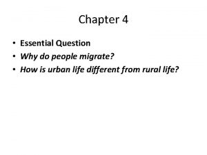 Chapter 4 Essential Question Why do people migrate