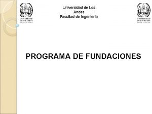 Universidad de Los Andes Facultad de Ingeniera PROGRAMA