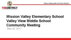 Mission Valley Elementary School Valley View Middle School