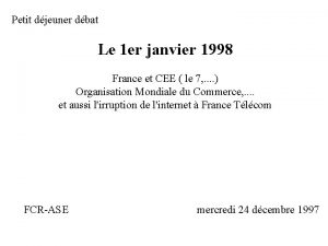 Petit djeuner dbat Le 1 er janvier 1998