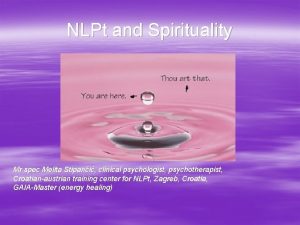 NLPt and Spirituality Mr spec Melita Stipani clinical