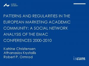 AARHUS UNIVERSITY PATTERNS AND REGULARITIES IN THE EUROPEAN