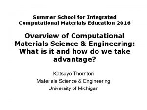 Summer School for Integrated Computational Materials Education 2016