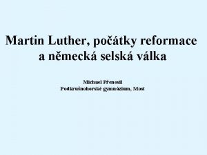 Martin Luther potky reformace a nmeck selsk vlka