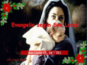 Evangelio segn San Lucas 2 16 21 Lectura