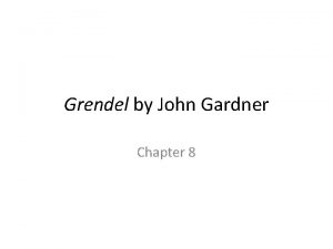 Grendel by John Gardner Chapter 8 Quiz Chapter