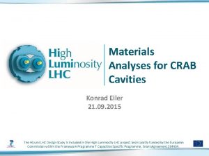 Materials Analyses for CRAB Cavities Konrad Eiler 21