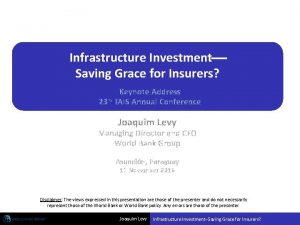 Infrastructure Investment Saving Grace for Insurers Keynote Address