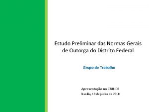 Estudo Preliminar das Normas Gerais de Outorga do