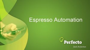 Espresso Automation Agenda JSON Config file Optimizing Espresso