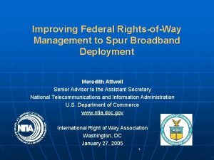 Improving Federal RightsofWay Management to Spur Broadband Deployment