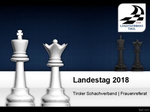 Landestag 2018 Tiroler Schachverband Frauenreferat FrauenBundesliga Saison 201718
