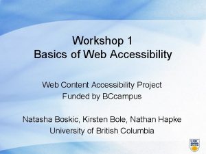 Workshop 1 Basics of Web Accessibility Web Content