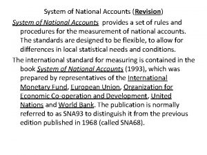 System of National Accounts Revision System of National