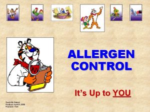 ALLERGEN CONTROL Its Up to YOU Seelyville Bakery