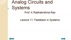 Analog Circuits and Systems Prof K Radhakrishna Rao