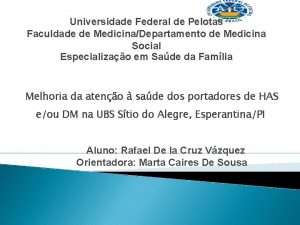 Universidade Federal de Pelotas Faculdade de MedicinaDepartamento de