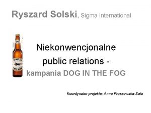 Ryszard Solski Sigma International Niekonwencjonalne public relations kampania