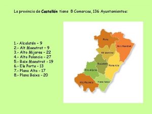 La provincia de Castelln tiene 8 Comarcas 136