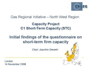 Gas Regional Initiative North West Region Capacity Project