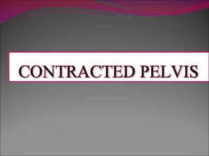 Contracted pelvis