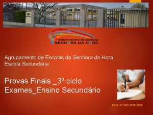 Agrupamento de Escolas da Senhora da Hora Escola