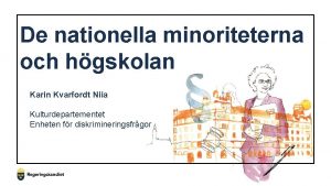 De nationella minoriteterna och hgskolan Karin Kvarfordt Niia