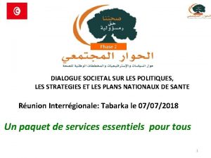 Phase 2 DIALOGUE SOCIETAL SUR LES POLITIQUES LES