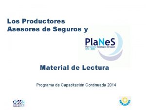 Los Productores Asesores de Seguros y Material de