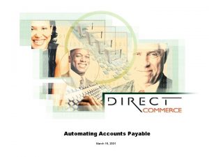 Automating Accounts Payable March 15 2001 Automating Accounts