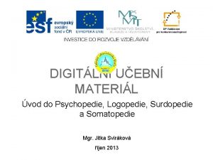 DIGITLN UEBN MATERIL vod do Psychopedie Logopedie Surdopedie