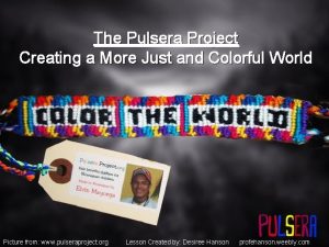 The Pulsera Project Creating a More Just and