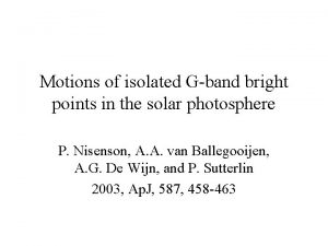 Motions of isolated Gband bright points in the