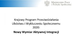 Krajowy Program Przeciwdziaania Ubstwu i Wykluczeniu Spoecznemu 2020