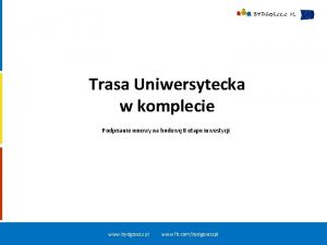 Trasa Uniwersytecka w komplecie Podpisanie umowy na budow