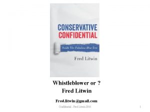 Whistleblower or Fred Litwin Fred litwingmail com Confidential