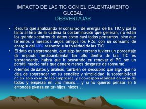 IMPACTO DE LAS TIC CON EL CALENTAMIENTO GLOBAL