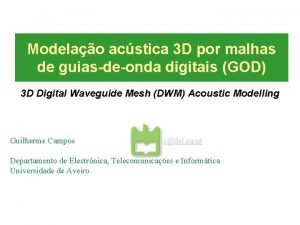 Modelao acstica 3 D por malhas de guiasdeonda