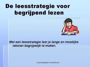 De leesstrategie voor begrijpend lezen Met een leesstrategie