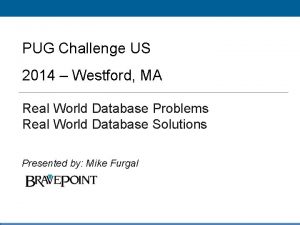 PUG Challenge US 2014 Westford MA Realto World
