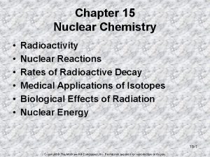 Chapter 15 Nuclear Chemistry Radioactivity Nuclear Reactions Rates