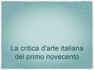 La critica darte italiana del primo novecento Adolfo