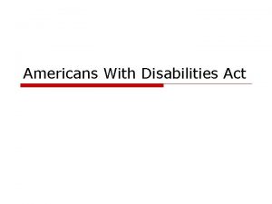 Americans With Disabilities Act What is ADA o