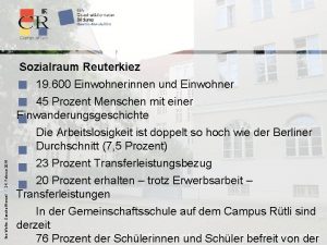 Sozialraum Reuterkiez 19 600 Einwohnerinnen und Einwohner 45