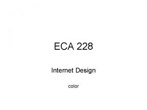ECA 228 Internet Design color rods cones electromagnetic