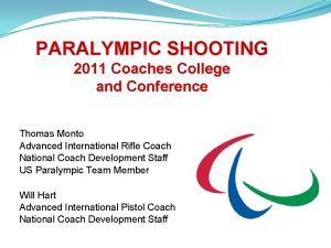 PARALYMPIC SHOOTING 2011 Coaches College and Conference Thomas